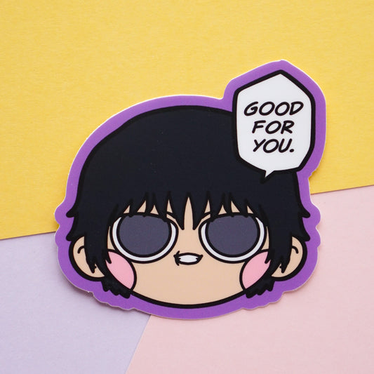 good for you - vinyl sticker